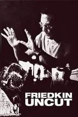 Poster de la película Friedkin Uncut - Películas hoy en TV