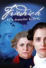 Película Friedrich - Ein deutscher König