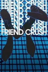 Rebecca Bulnes interpreta a  en Friend Crush