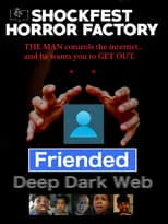 Póster de la película Friended: Deep Dark Web