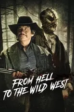 Robert Bronzi es The Hunter en From Hell to the Wild West