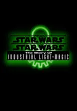 Película From Star Wars to Star Wars: The Story of Industrial Light & Magic