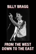 Melvyn Bragg es Self - Presenter en From the West Down to the East: Billy Bragg on The South Bank Show, March 1985