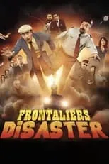 Película Frontaliers Disaster