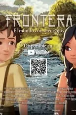 Película Frontera: el mundo con otros ojos