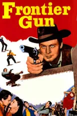 Gordon Armitage interpreta a Townsman (uncredited) en Frontier Gun