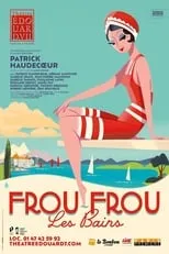 Patrick Haudecœur interpreta a Baptistin en Frou-Frou les Bains