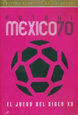 Póster de la película Fútbol México 70