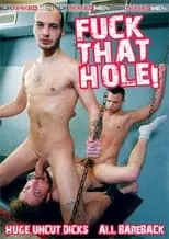 Película Fuck That Hole