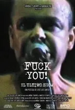 Poster de la película Fuck you! El último show - Películas hoy en TV