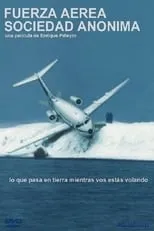 Enrique Piñeyro interpreta a Él mismo en Fuerza aérea sociedad anónima