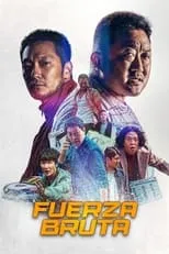 Ma Dong-seok en la película Fuerza bruta