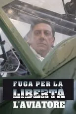 Portada de Fuga per la libertà - L'aviatore