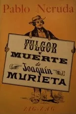 Película Fulgor y muerte de Joaquín Murrieta