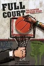 Poster de Full Court: The Spencer Haywood Story