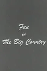 William Wyler es Self en Fun in the Big Country