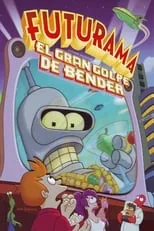 Poster de Futurama: El gran golpe de Bender