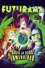 Poster de la película Futurama: Hacia la verde inmensidad - Películas hoy en TV