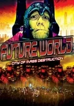 Rachel Finan es Astra / Kala en Future World: City of Mass Destruction