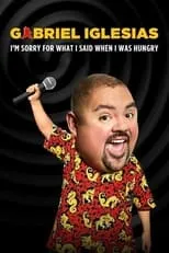 Poster de la película Gabriel Iglesias: I'm Sorry for What I Said When I Was Hungry - Películas hoy en TV