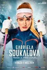 Gabriela Koukalová interpreta a Self en Gabriela Soukalová: Pravda se pořád vyplatí