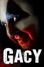 Poster de la película Gacy, el payaso asesino - Películas hoy en TV