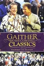 Guy Penrod es  en Gaither Homecoming Classics Highway to Heaven