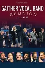 Poster de Gaither Vocal Band Reunion: Live