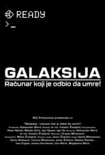 Película Galaksija - računar koji je odbio da umre!