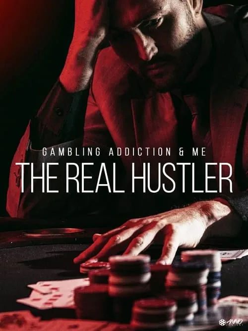 Póster de la película Gambling Addiction & Me: The Real Hustler