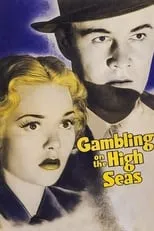 John Gallaudet interpreta a Steve Sterling en Gambling on the High Seas