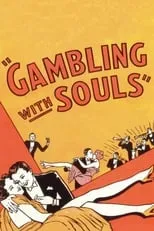 Janet Eastman es Blonde with Drunk in Bar (uncredited) en Gambling with Souls