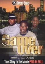 Jadakiss es Narrator en Game Over: The True Story to the movie Paid In Full