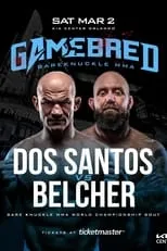 Poster de la película Gamebred BKMMA 7: Dos Santos vs. Belcher - Películas hoy en TV