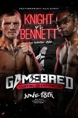 Poster de Gamebred Fighting Championship 1: Knight vs. Bennett