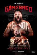 Poster de Gamebred Fighting Championship 6: Nelson vs. Belcher