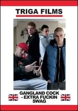 Película Gangland Cock: Extra Fuckin Swag