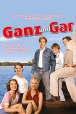 Poster de la película Ganz und gar - Películas hoy en TV