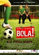 Película Gara-Gara Bola