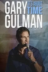 Película Gary Gulman: It's About Time