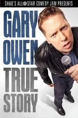 Póster de la película Gary Owen: True Story