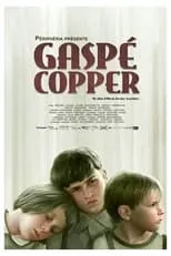 Película Gaspé Copper