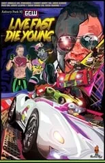 Poster de la película GCW Live Fast Die Young - Películas hoy en TV