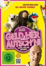 Película Geld her oder Autsch'n!