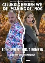 Mirja Romeyn interpreta a  en Gelukkig hebben we de Making of nog