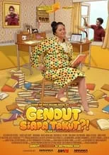 Película Gendut Siapa Takut?!