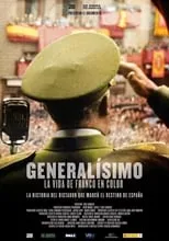 Poster de Generalísimo, la vida de Franco en color