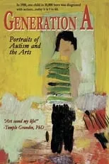 Película Generation A: Portraits of Autism and the Arts