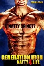 Poster de Generation Iron: Natty 4 Life