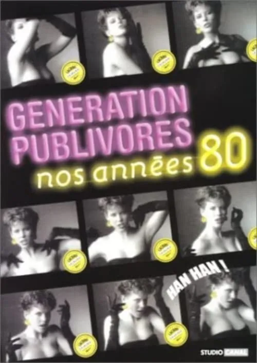 Póster de la película Génération Publivores - Nos années 80